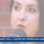 Woman speaking into a microphone with the caption: "When Cancer Makes You a ‘Fighter’ but Depression Makes You ‘Selfish’."